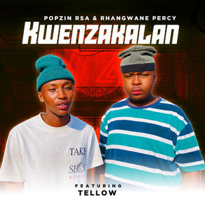 Kwenzakalan (Explicit)