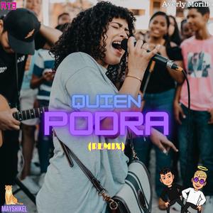 ¿Quien Podrá? (feat. R13 Prod, Averly Morillo & Mayshikel) [Slowed Version]