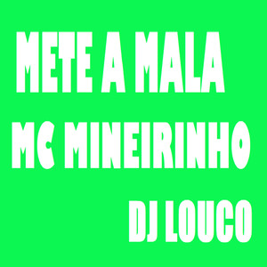 Mete a Mala (Explicit)