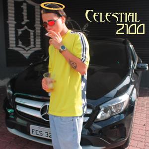 Celestial 2100 (Explicit)