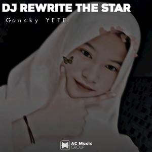 DJ REWRITE THE STAR X MASHUP JUST LIKE THE DAY X EMANG ENAK