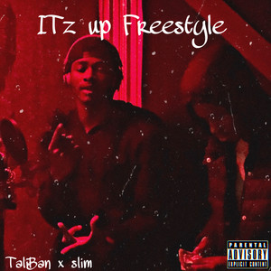 ITz Up Freestyle (Explicit)