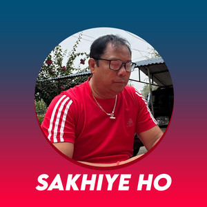 Sakhiye ho