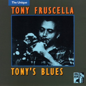 The Unique Tony Fruscella: Tony's Blues