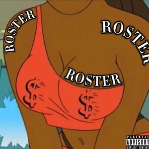 Roster (Explicit)