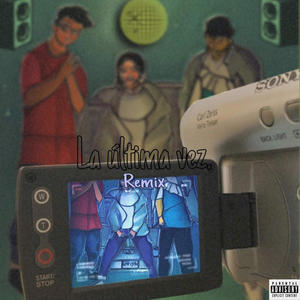 La última vez. (feat. Zarioner & ITIA) (Ale Julian Remix|Explicit)