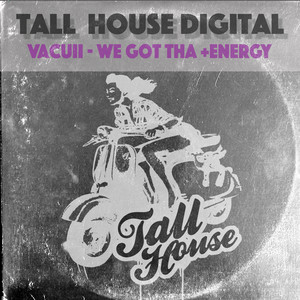 We Got Tha +Energy (Club Mix)