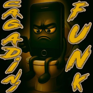 Cagadini Funk