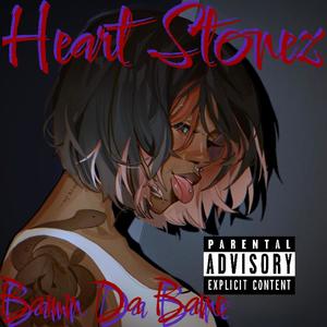 Heart Stonez (Explicit)