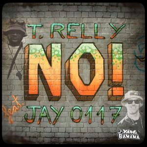 No!(feat. Jay0117) (Explicit)