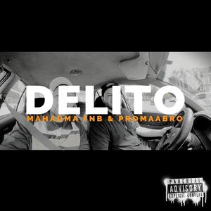 DELITO (feat. PROMAABRO) [Explicit]