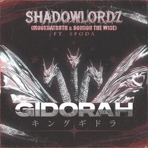 Gidorah (feat. Don the Wise & Spoda) [Explicit]