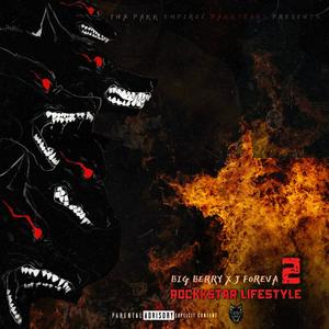 Rockkstar Lifestlye 2 (feat. J Foreva) [Explicit]