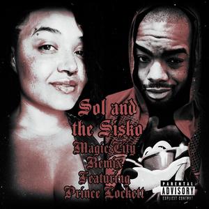 Magic City (feat. Prince Lockett & Jem Orun) [Radio Edited Sol-Sisko Remix]