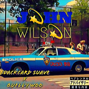 John Wilson(feat. Quelly Woo) (Explicit)