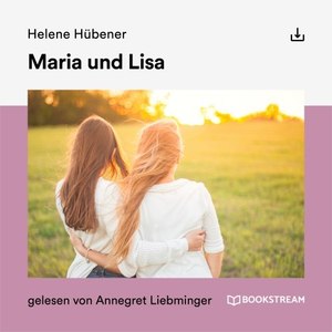 Maria und Lisa