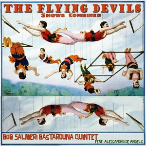 The Flying Devils (Shows Combined) [feat. Alessandro de Angelis]