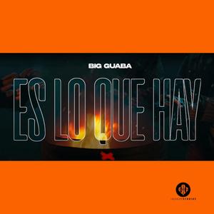 Es Lo Que Hay (feat. Big Guaba) [Explicit]