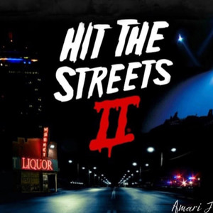 Hit the Streets II (Explicit)