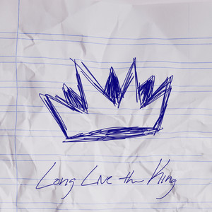 Long Live the King (Explicit)