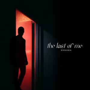 The last of me (Explicit)