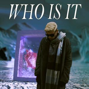 Who is it