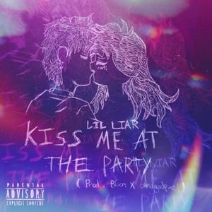 Kiss me at the party (Explicit)