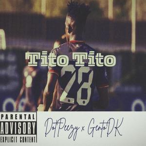 Tito Tito (feat. GentoDK)