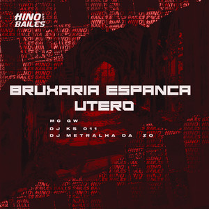 Bruxaria Espanca Útero (Explicit)