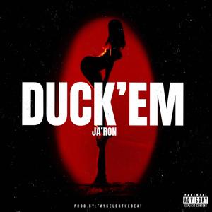 Duck'Em (Explicit)