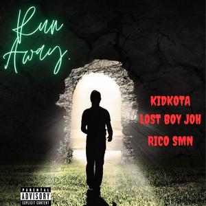 Run Away (feat. Lost boy Joh & Rico Smn) (Explicit)