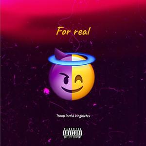 For Real (Explicit)