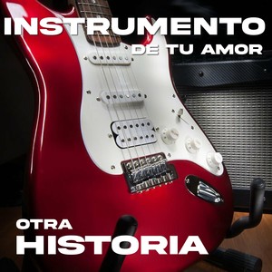 Instrumento de Tu Amor