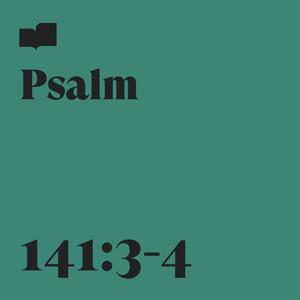 Psalm 141:3-4 (feat. Jaime Cochran)