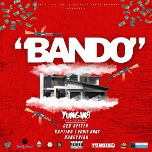 Bando (feat. Ced Spitta, Kaptino, Honeyviah & Eddie Bars) [Explicit]