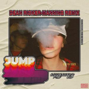 JUMP (feat. Rob Buck, Neem & Yodin) [Dean Ricker-Manning Remix] [Explicit]