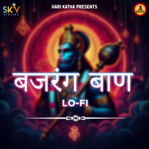 BAJRANG BAN (LO-FI)