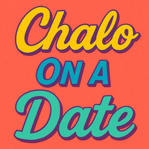 Chalo on a Date (Sped Up)