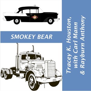 Smokey Bear (feat. Rayburn Anthony & Carl Mann)