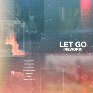 Let Go (Rework) (Explicit)