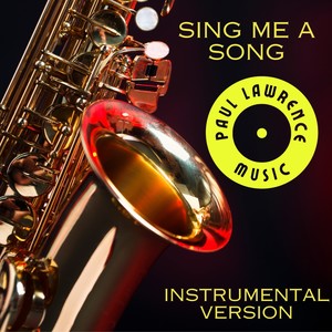 Sing Me A Song (Instrumental Version)