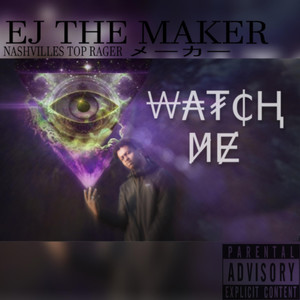 Watch Me (Explicit)