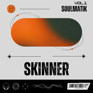 Skinner Vol.1