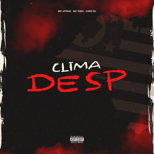 MC Jotaav - Clima De SP (Explicit)