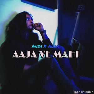 AAJA VE MAHI