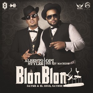 Blon Blon(feat. Opi the Hit Machine & Alberto Stylee) (Explicit)