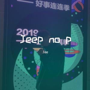 Jeep no p (Instrumental Version)