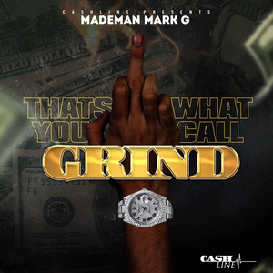 Thats What You Call Grind (Explicit)