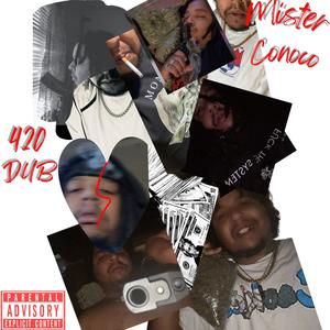 Mister Conoco (Explicit)