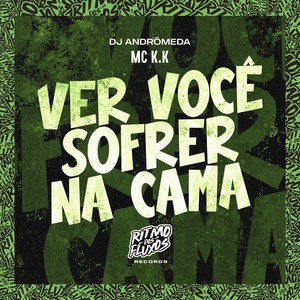 Ver Você Sofrer na Cama (Explicit)